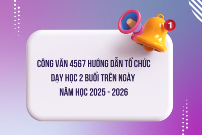 HƯỚNG DẪN THỰC HIỆN TỔ CHỨC DẠY 2 BUỔI/NGÀY ĐỐI VỚI GIÁO DỤC PHỔ THÔNG