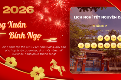 THỜI GIAN NGHỈ TẾT NGUYÊN ĐÁN 2026 CỦA HỌC SINH